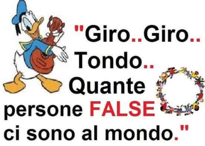 "Giro Giro Tondo... Quante persone FALSE ci sono al mondo..." - Frecciatine