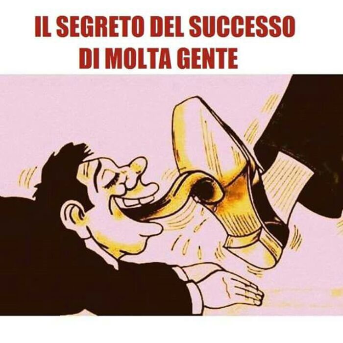 "Il segreto del successo di molta gente" - Frasi cattive