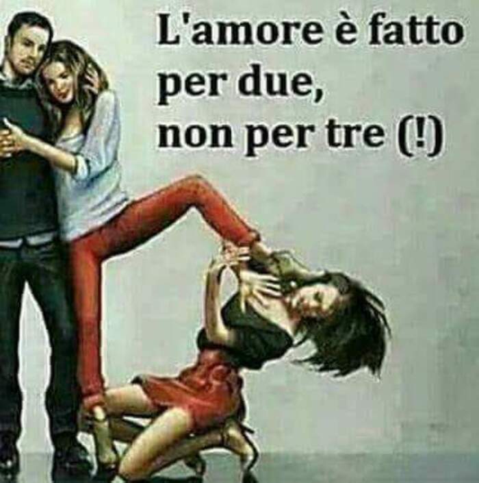 L'Amore è fatto per due, non per tre !