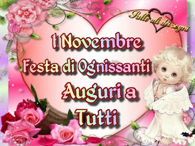 1° Novembre Festa di Ognissanti Auguri a tutti