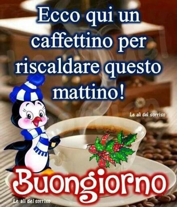 Ecco qui un caffettino per riscaldare questo mattino! - Buongiorno Natale