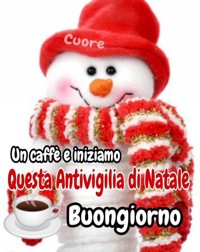 Un caffè e iniziamo questa Antivigilia di Natale, Buongiorno